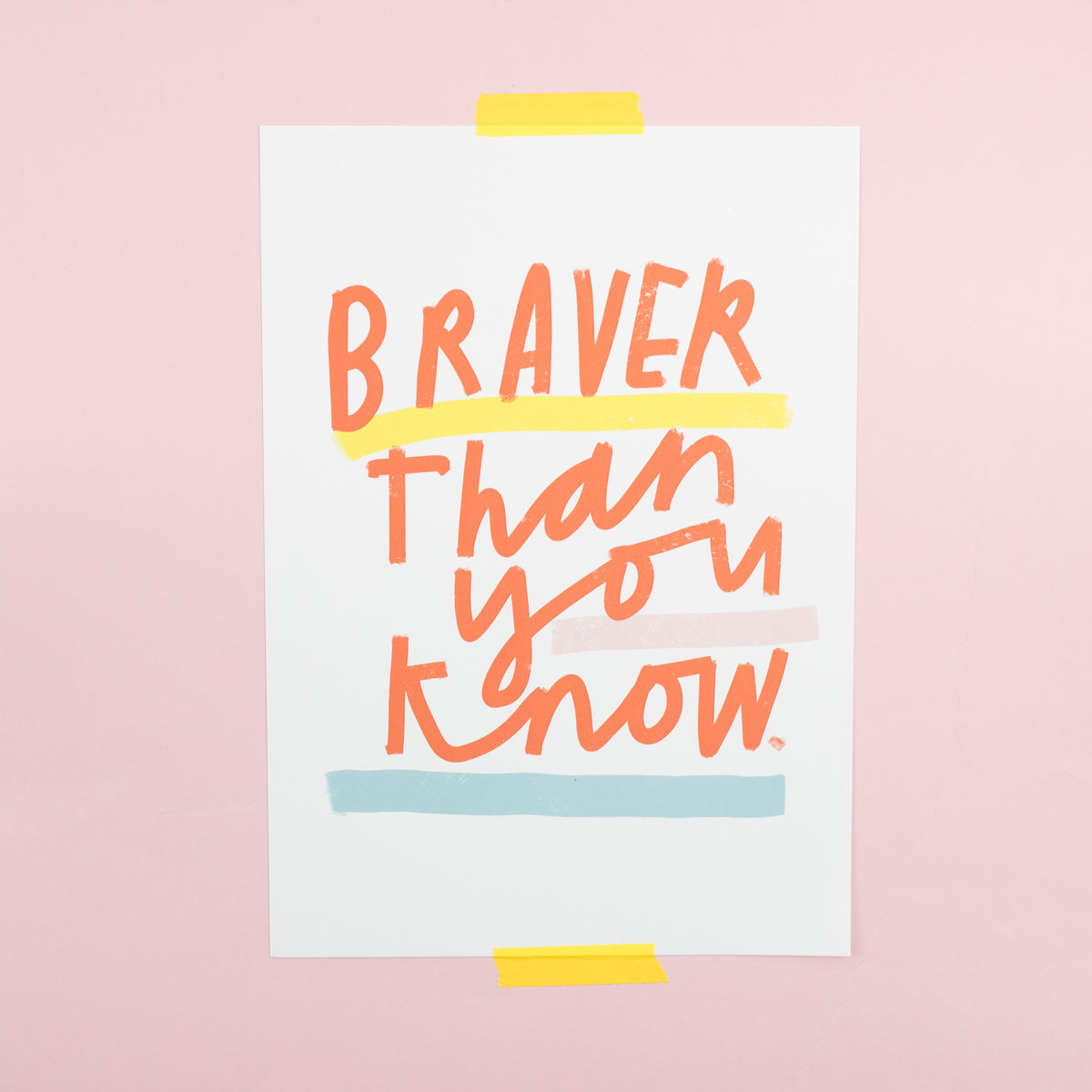 Braver than you know A4 print