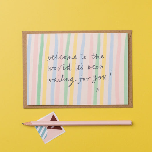 'Welcome to the world, it's been waiting for you' new baby card