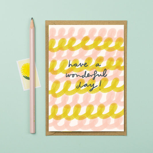 Have a wonderful day pink and yellow card