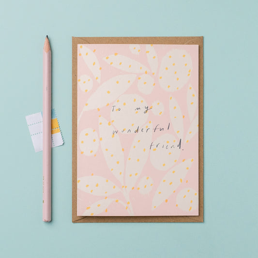 'To my wonderful friend' card