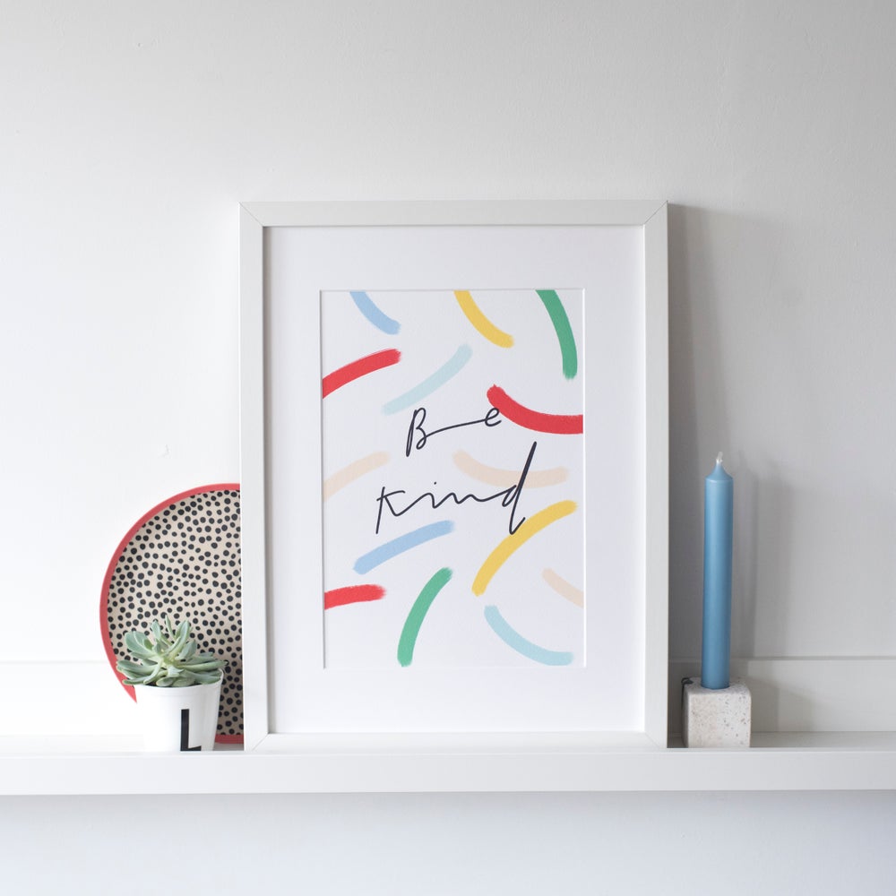 'Be Kind' colourful print