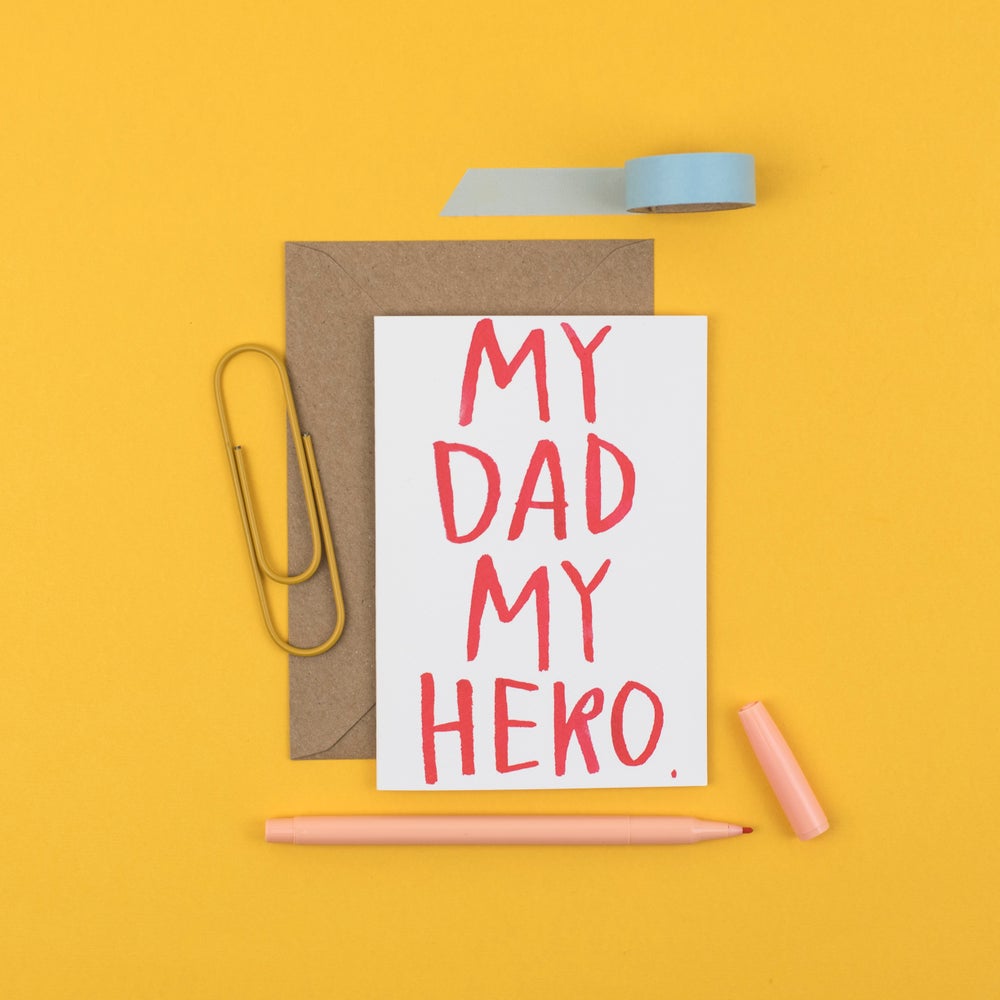 'My Dad My Hero' - Fathers Day - A6 Card