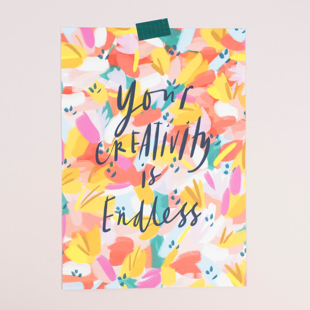 Your Creativity is Endless - A4 Print